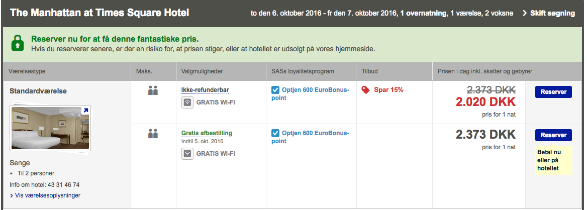 Samme hotel, men kun booket i en nat. Også her står opgivet 600 EuroBonus, som når vi bookede 7 nætter.